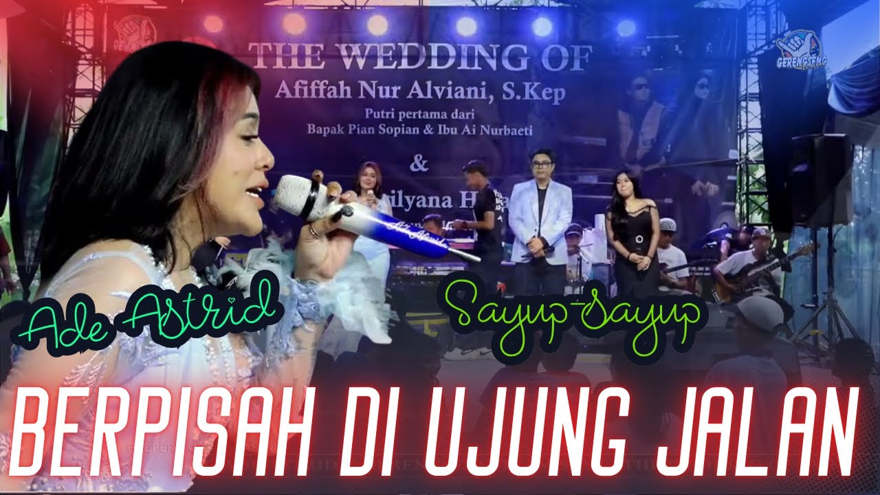 SAYUP SAYUP || LIVE ADE ASTRID X GERENGSENG TEAM 