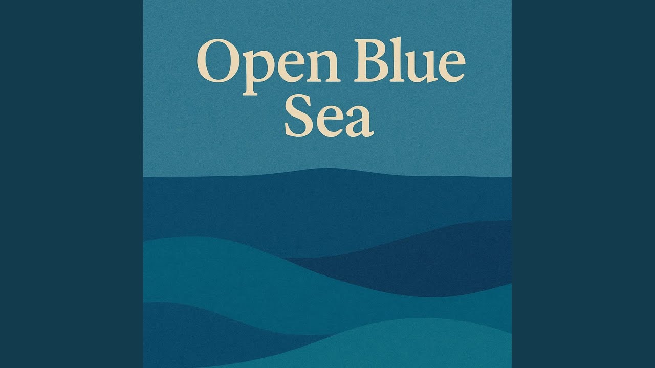 Open Blue Sea