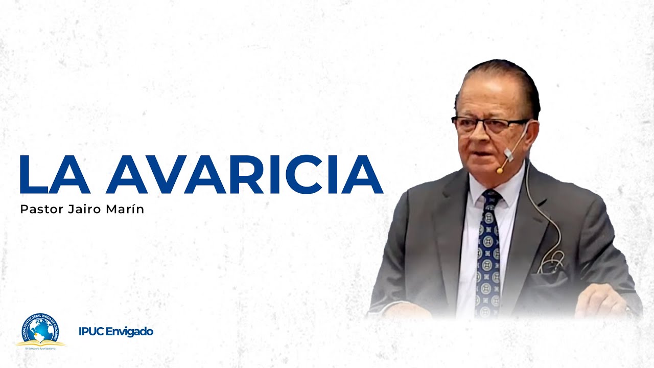 Predicación: La Avaricia - IPUC Envigado Central