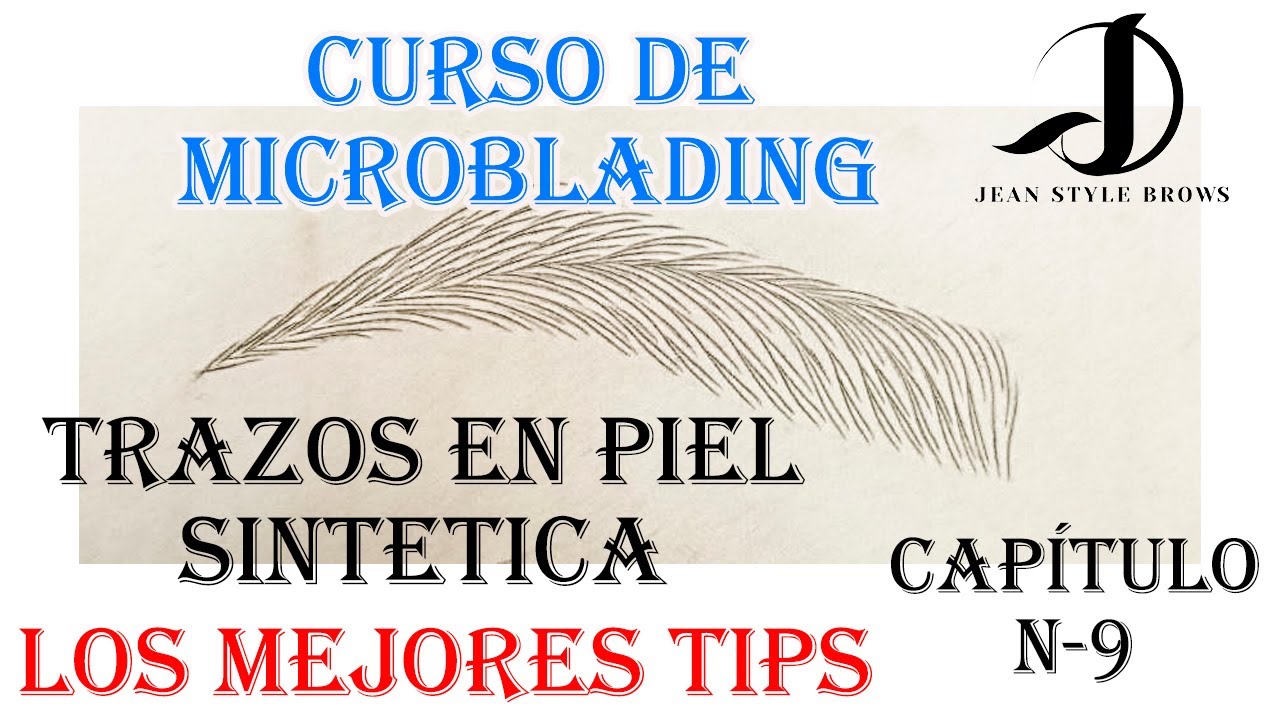 Trazos de Microblading ✍ En piel Sintética (Patrón Básico paso a paso) Super Tips ✅ Capitulo 9