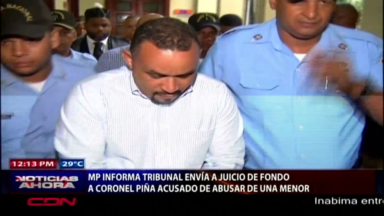Env&iacute;an a juicio de fondo coronel acusado de seducir y abusar sexualmente a adolescente