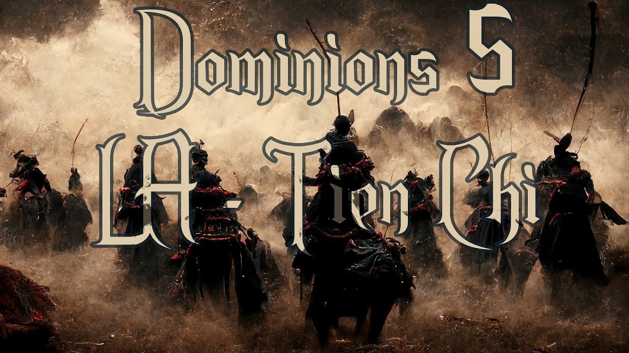 Dominions 5 - LA Tien Chi - National Overview