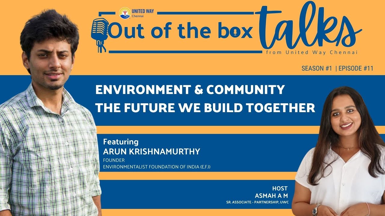 Environment & Community -The Future We Build Together | Arun Krishnamurthy | UWC Podcast