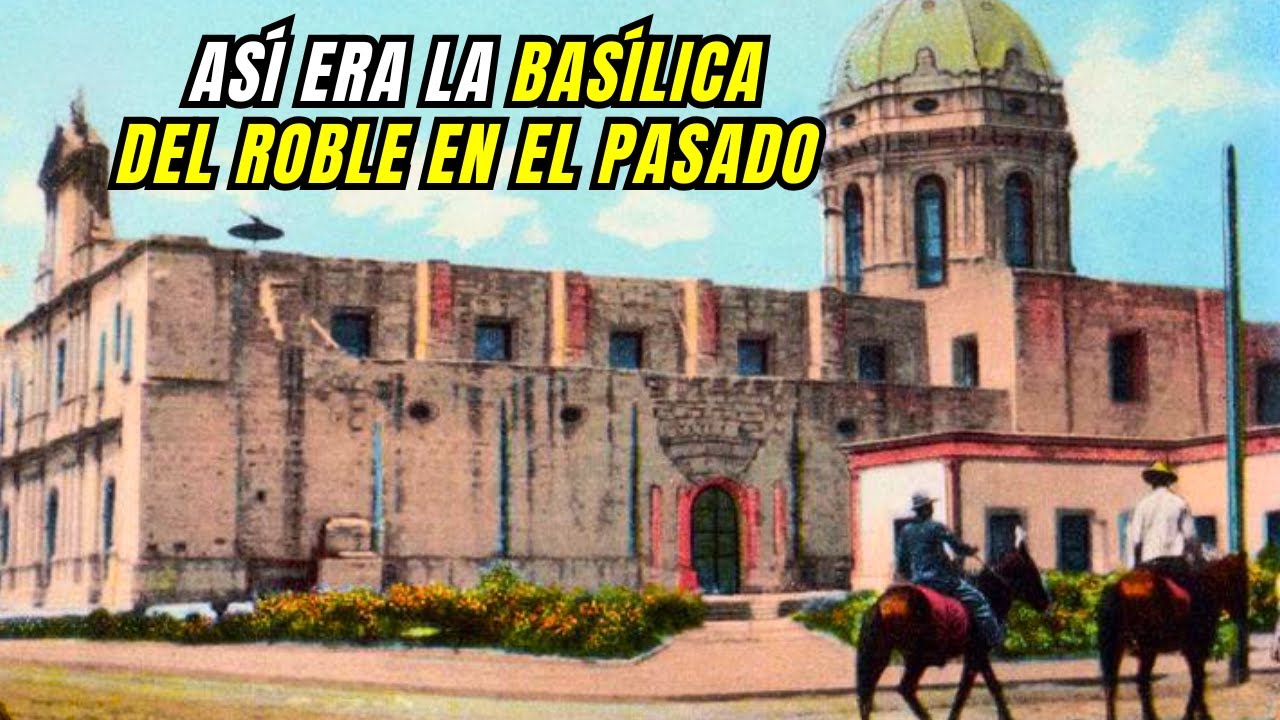 Cuando la Basílica del Roble Era el Orgullo de Monterrey 😢