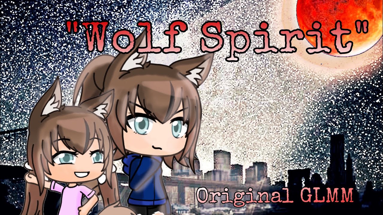 Wolf Spirit -GLMM (and Original Series)