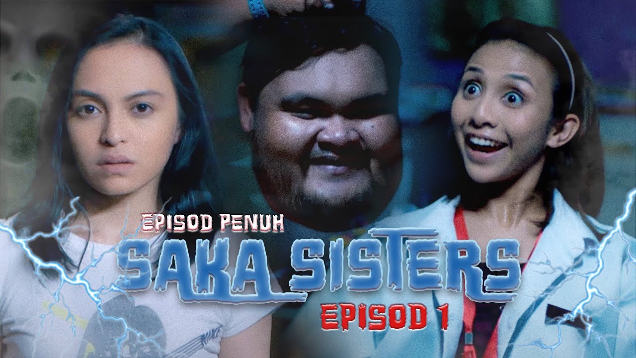 [EPISOD PENUH] Saka Sisters - EP1