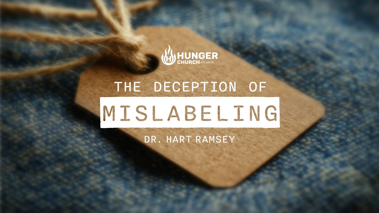 The Deception of Mislabeling -  Dr. Hart Ramsey