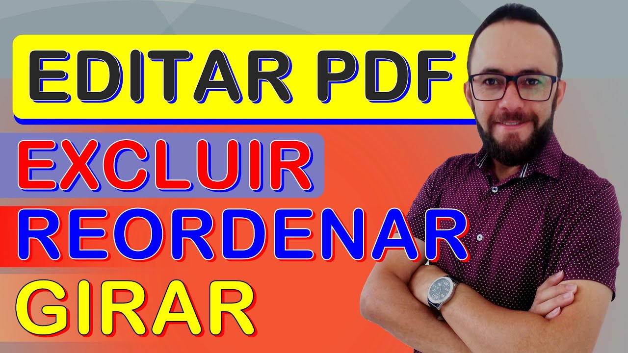 COMO EDITAR PDF: girar, excluir e reordenar páginas