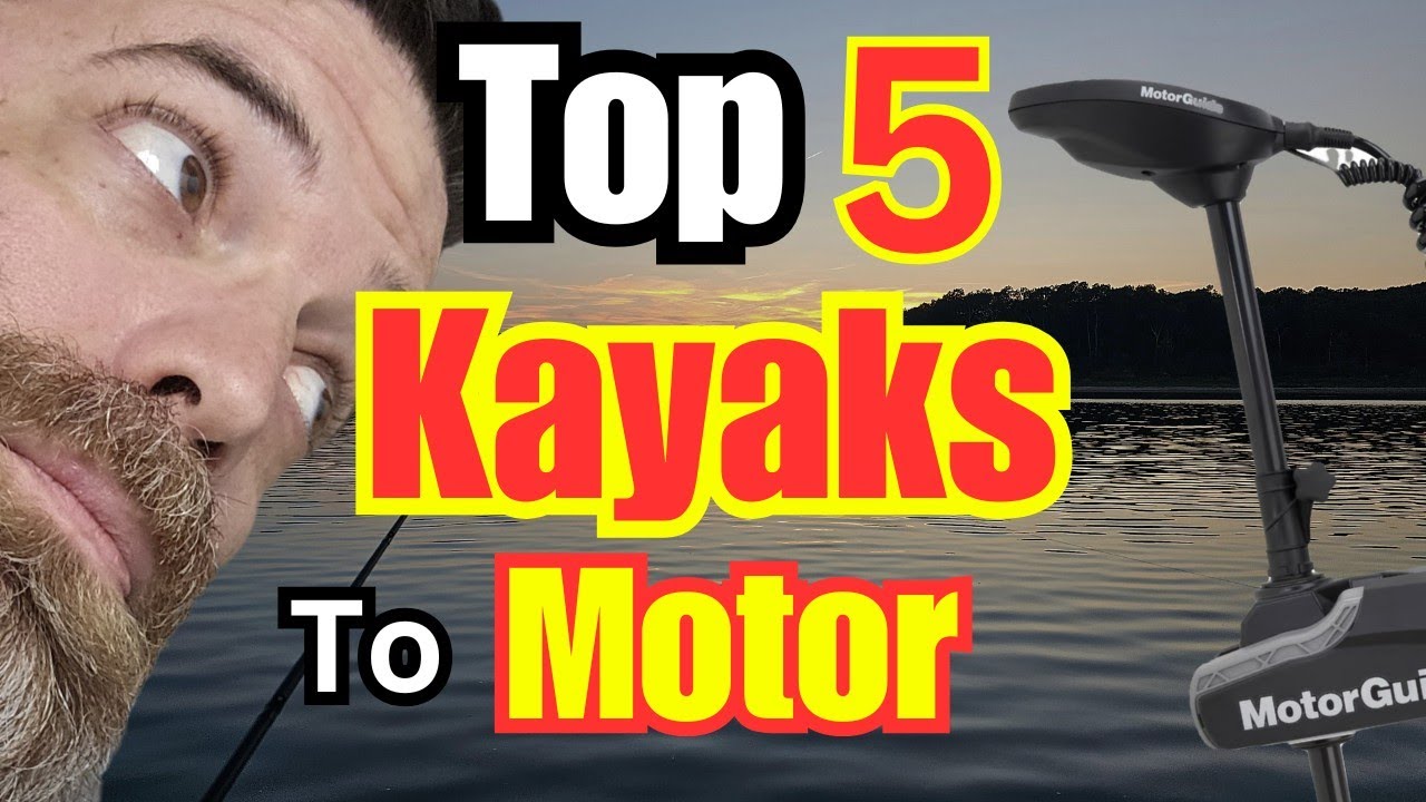 Top 5 Motorized Kayaks of 2024