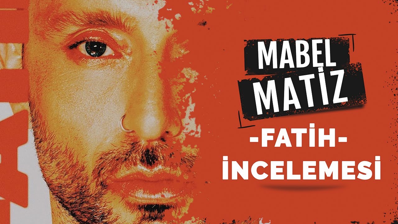 YİNE Mİ YILIN ALBÜMÜ? MABEL MATİZ - FATİH ALBÜMÜ İNCELEMESİ