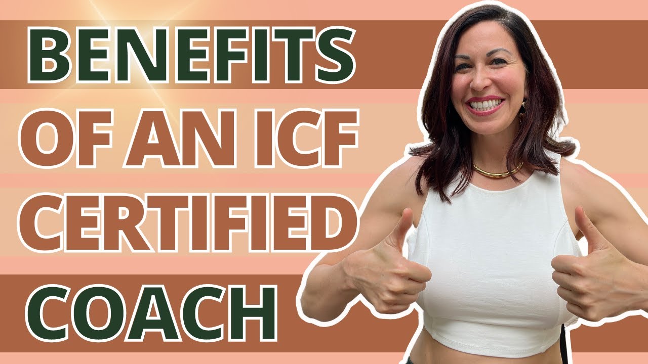 What are the Benefits of Being an ICF Certified Life Coach?