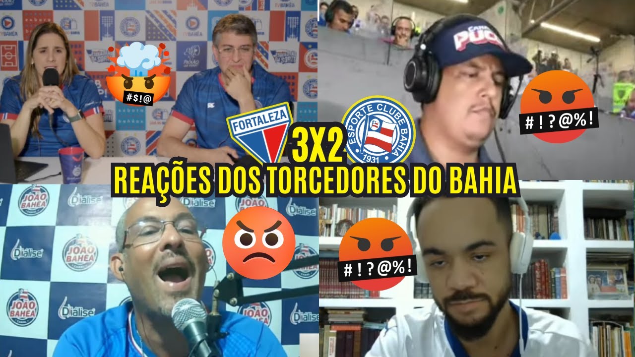 REA&Ccedil;&Otilde;ES DOS TORCEDORES DO BAHIA REVOLTADOS COM DERROTA DE 3 A 2 PRO FORTALEZA - BRASILEIR&Atilde;O 2025