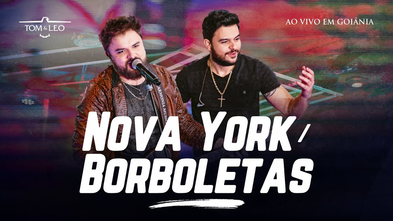 Tom e Leo - Nova York / Borboletas (Clipe Oficial)