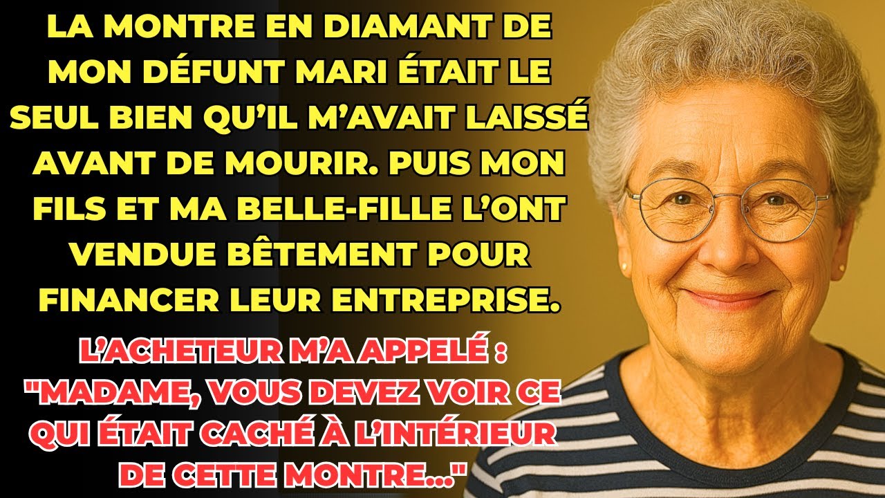 HISTOIRE VRAIE: J'ai vendu la montre de mon mari décédé pour payer l'entreprise de ma belle-fille...