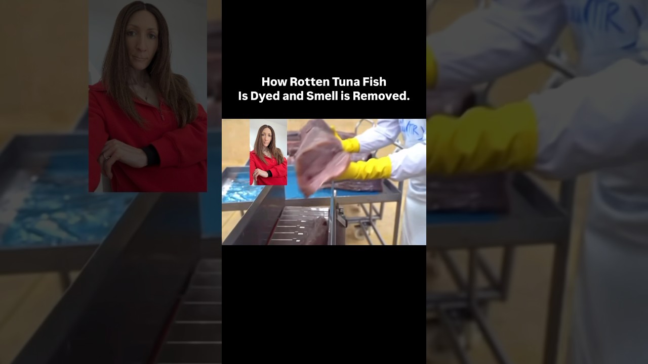 How Tuna is Dyed To Deceive People.