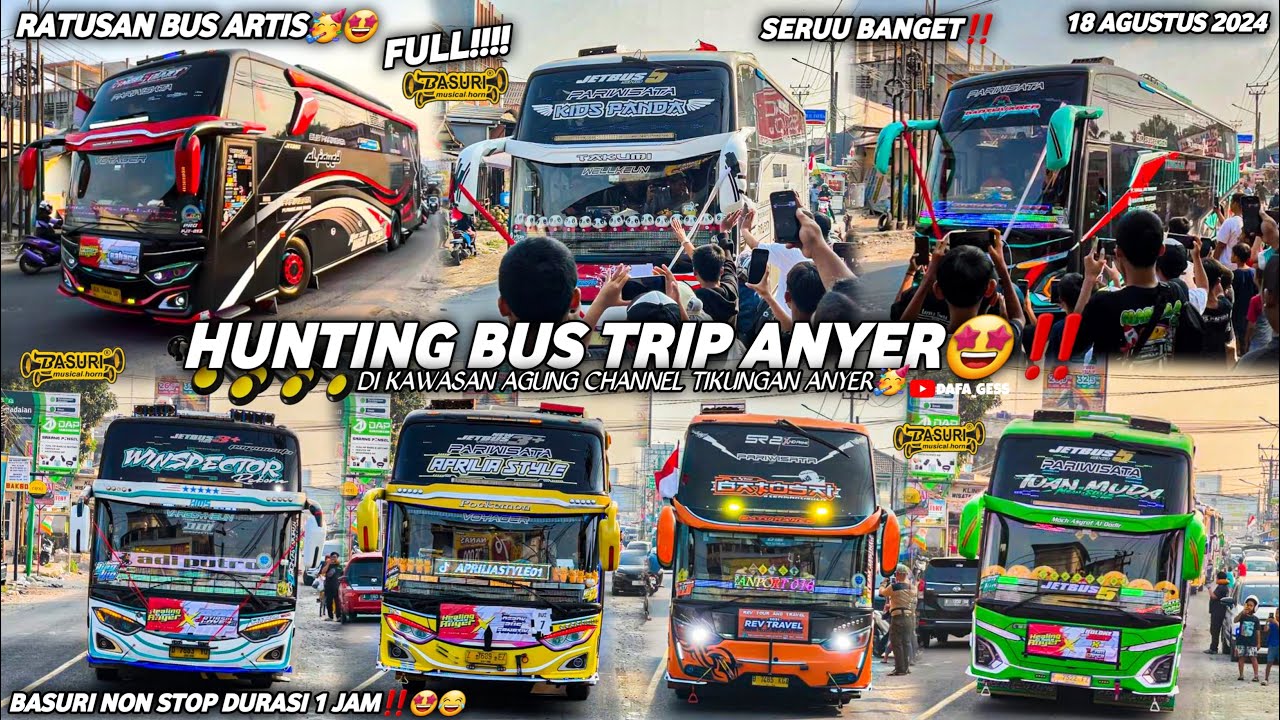 FULL BUS TELOLET BASURI‼️🤩[hunting bus trip bismania ke anyer]🥳banyak bus artis seru bangettt…..🤯