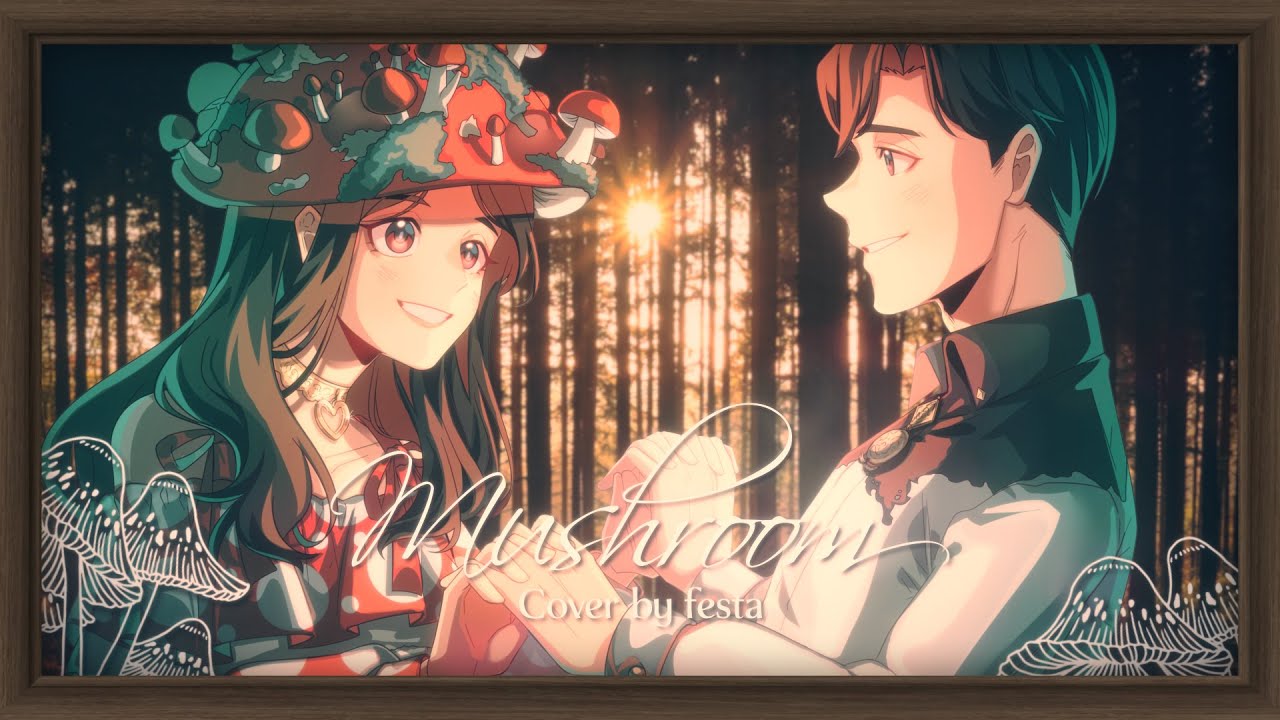 Mushroom | Cover by Festa (Enna Alouette × keiki)