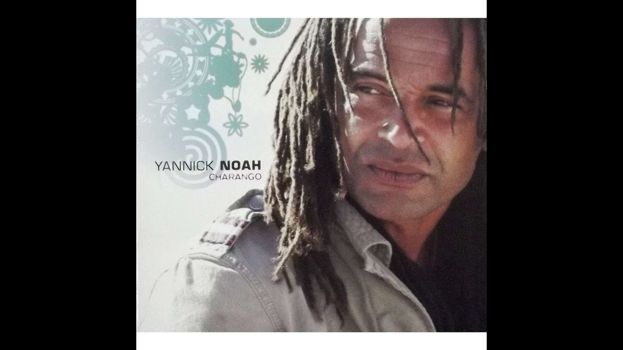 Te quiero Yannick Noah 2006 + paroles