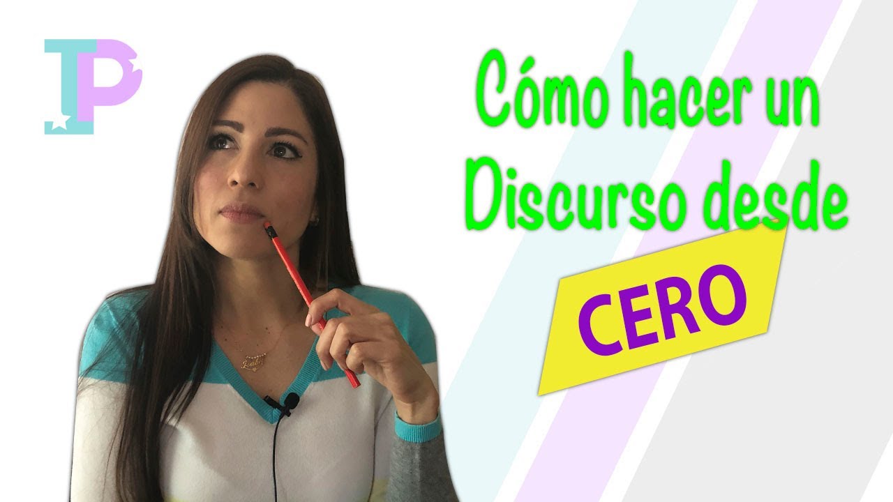 C&oacute;mo hacer un DISCURSO desde CERO - Te ense&ntilde;o paso a paso