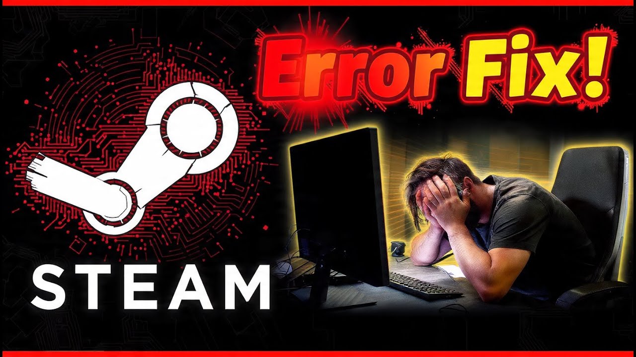 How to Fix the Too Many Retries Error on Steam