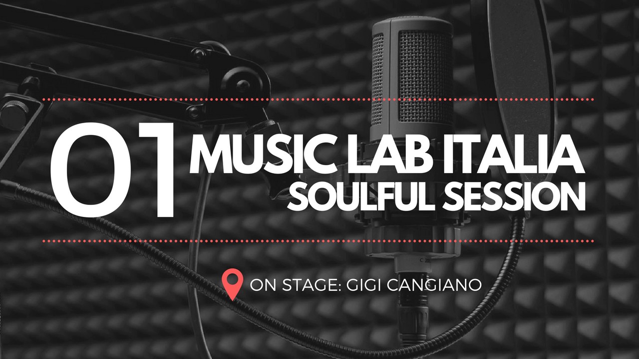 Music Lab Italia &bull; Soulful Session &bull; Gigi Cangiano