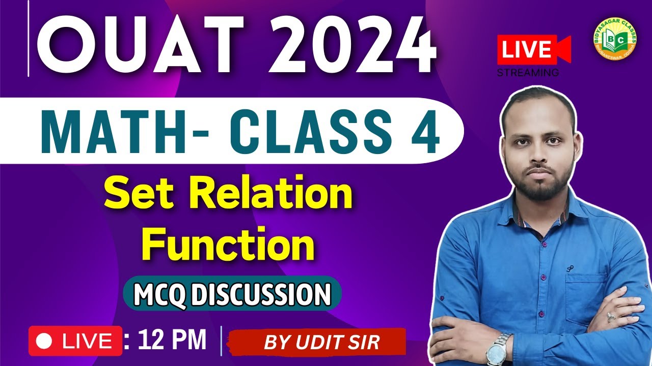 OUAT Entrance 2024 | Math class 4 | Set Relation Function | OUAT Exam | MCQ #bidyasagarclasses