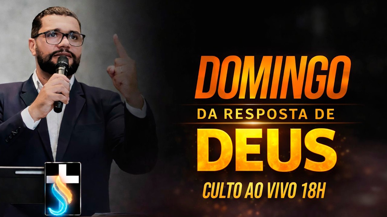 DOMINGO - RESPOSTA DE DEUS 18H 01/03