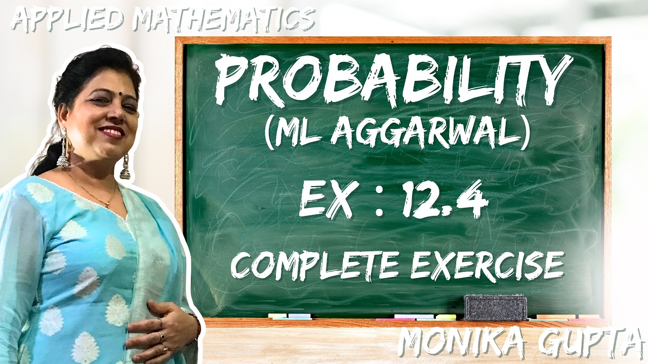 Ex-12.4 | Probability | Class- 11 | Applied Maths | ML Aggarwal
