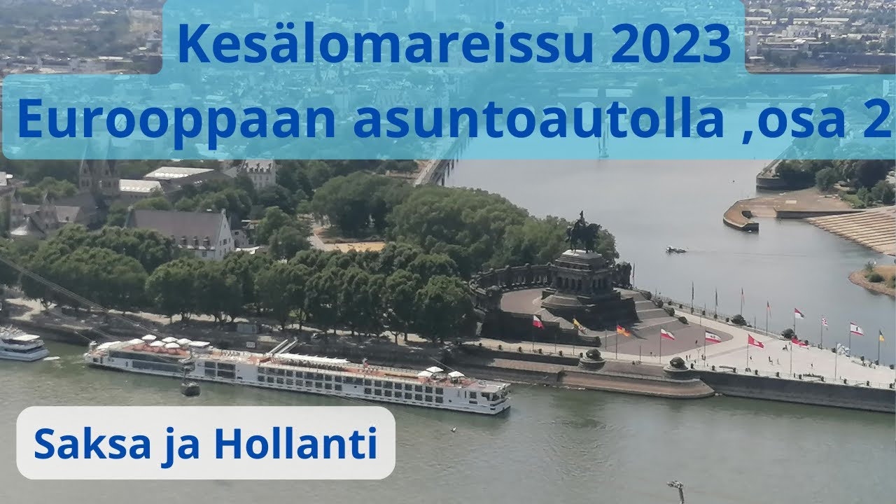 Kesälomareissu 2023, Eurooppaan asuntoautolla, osa 2