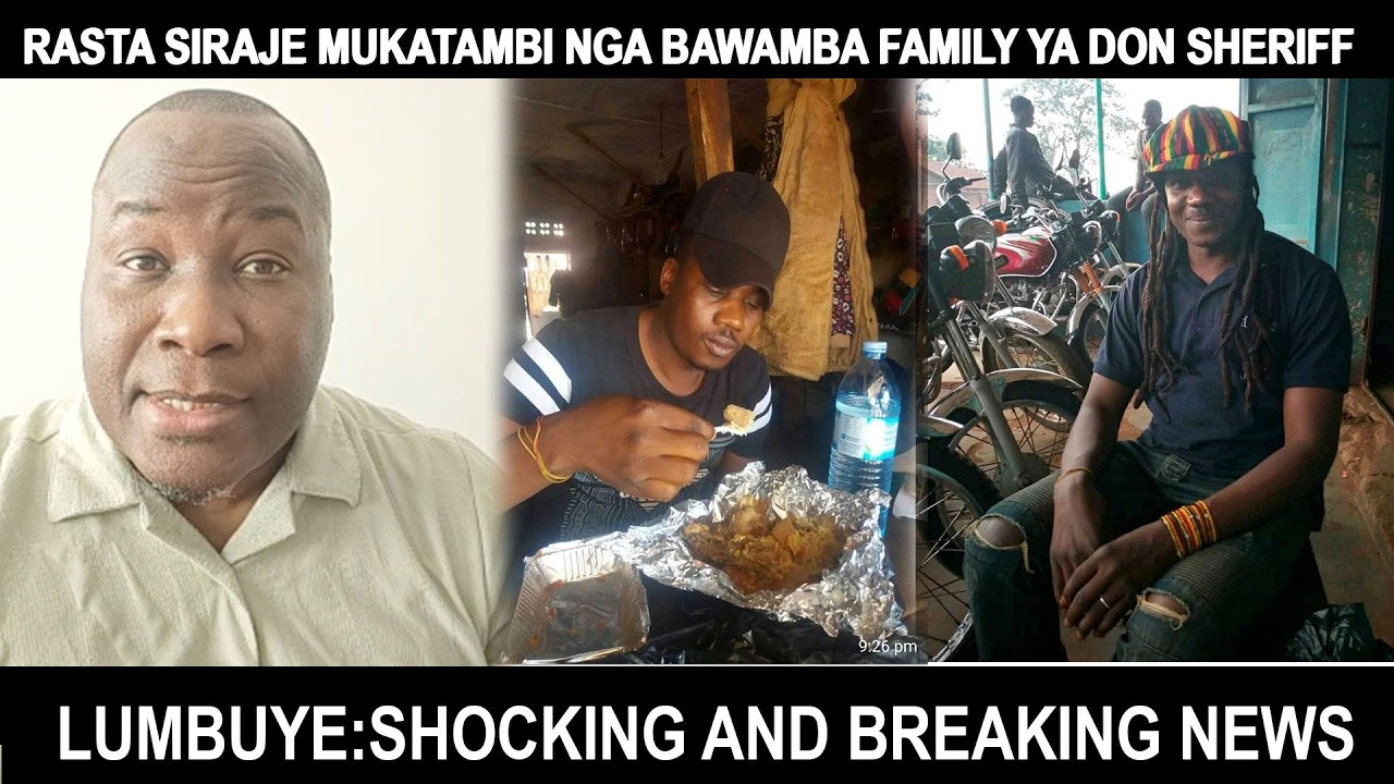 YOYO RASTA SIRAJE  MUKATAMBI NGA BAWAMBA FAMILY YA DON SHERIFF PA WA PRESIDENT BOBI WINE