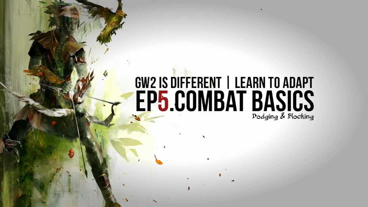 GW2 IS Different | Dodging & Blocking | Learn to Adapt [Ep. 5]