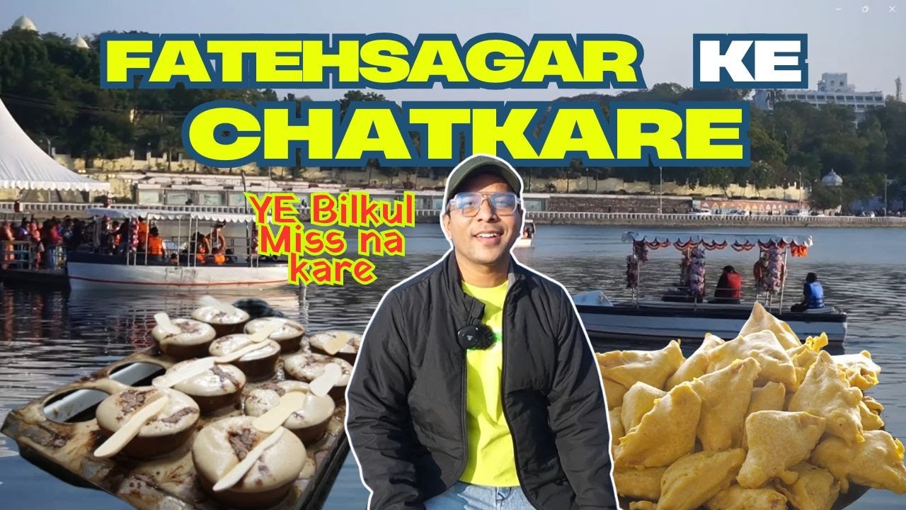 Chatkharo EP 7 | Fatehsagar Ke Chatkaare | Must Try Street Food At Fatehsagar Lake Udaipur