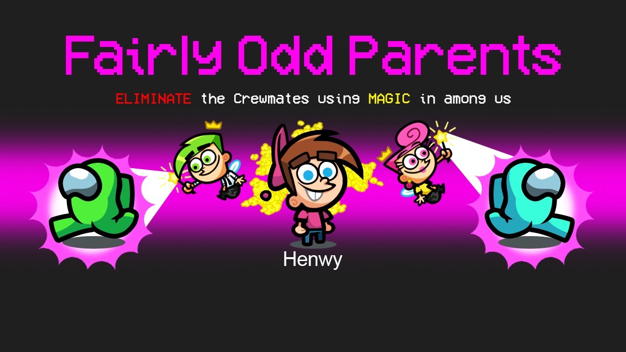 *NEW* FAIRLY ODD PARENTS ROLE in AMONG US!