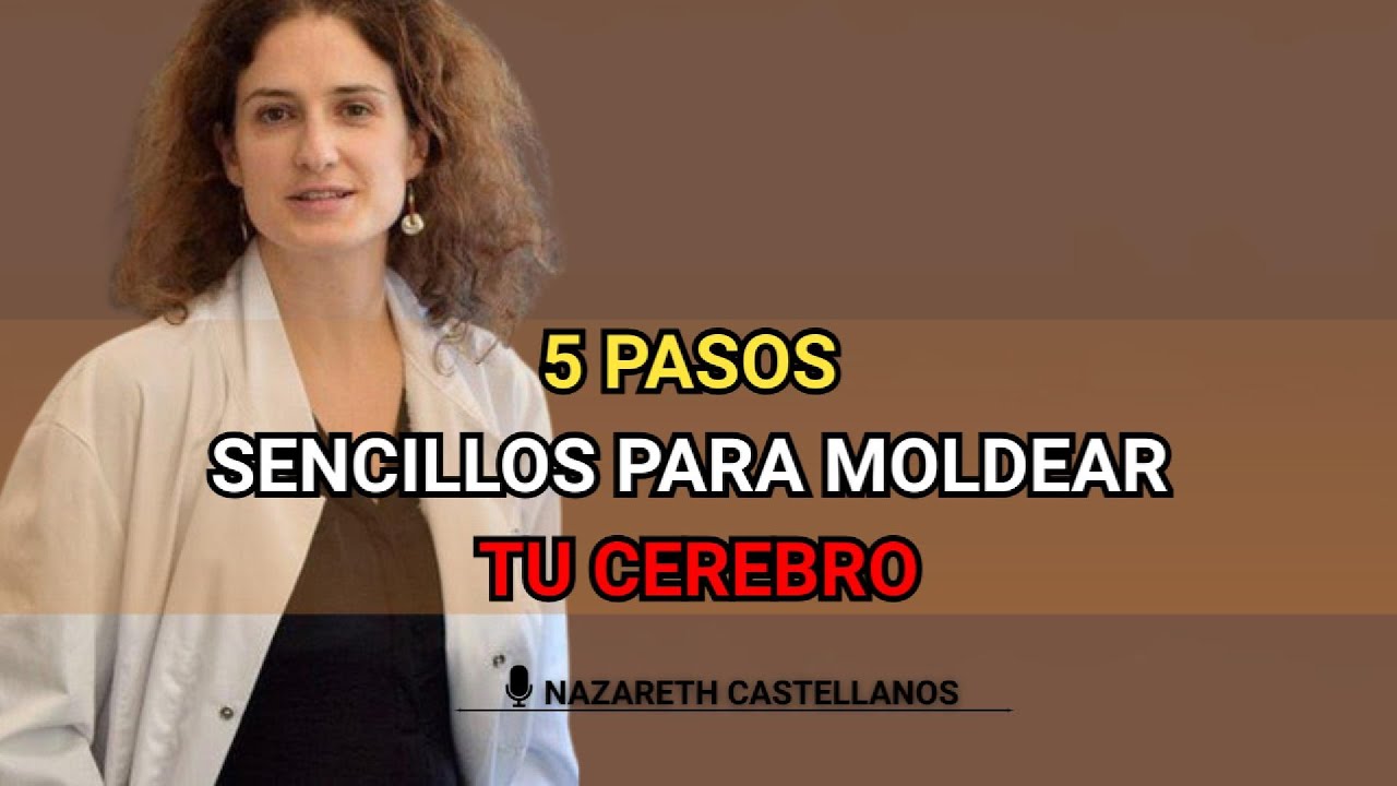 DESCUBRE cómo cada PENSAMIENTO, EMOCIÓN y RESPIRACIÓN puede transformar tu CEREBRO | NAZARETH