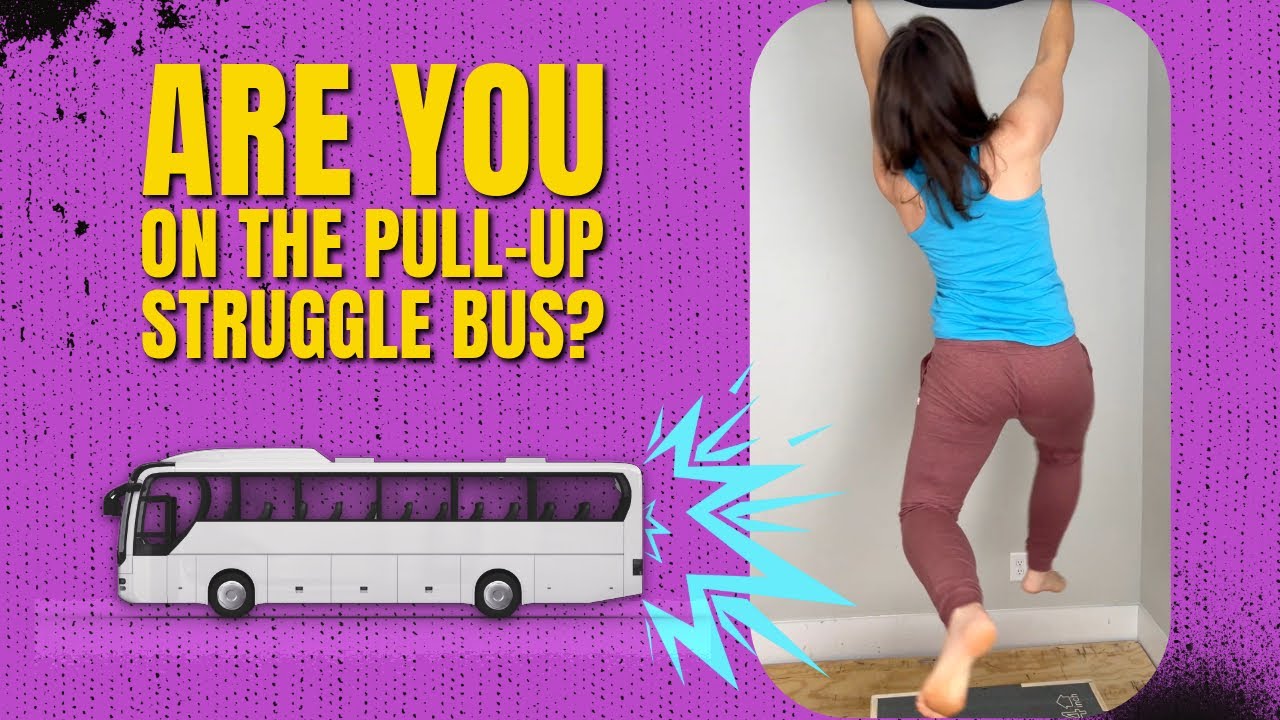 Pull-Up Struggle Bus
