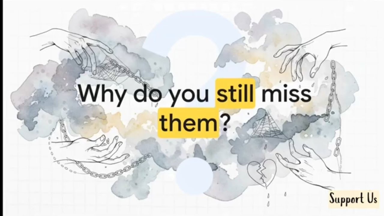Why People Miss Toxic Relationships!!!