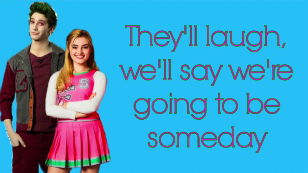 Someday lyrics ~ Disney ZOMBIES