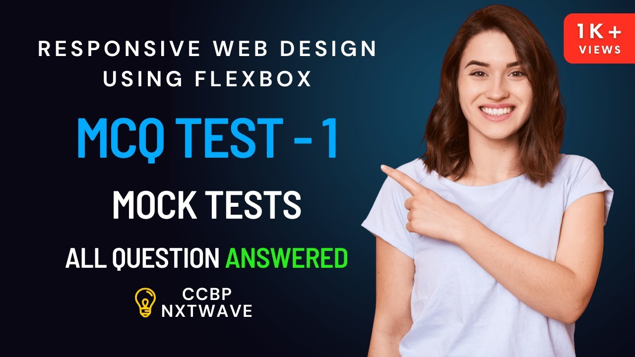 MCQ TEST 1 | MOCK TEST | Web Design using Flexbox | CCBP | NxtWave