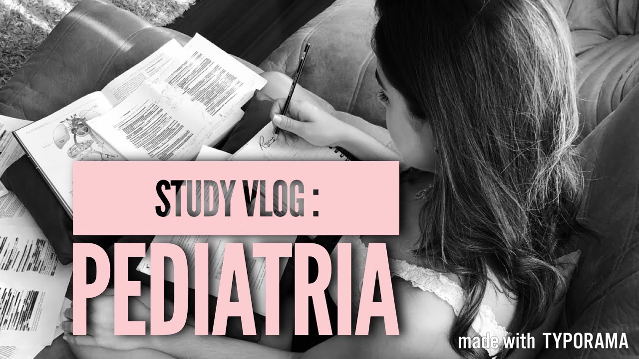 STUDY VLOG: PEDIATRIA
