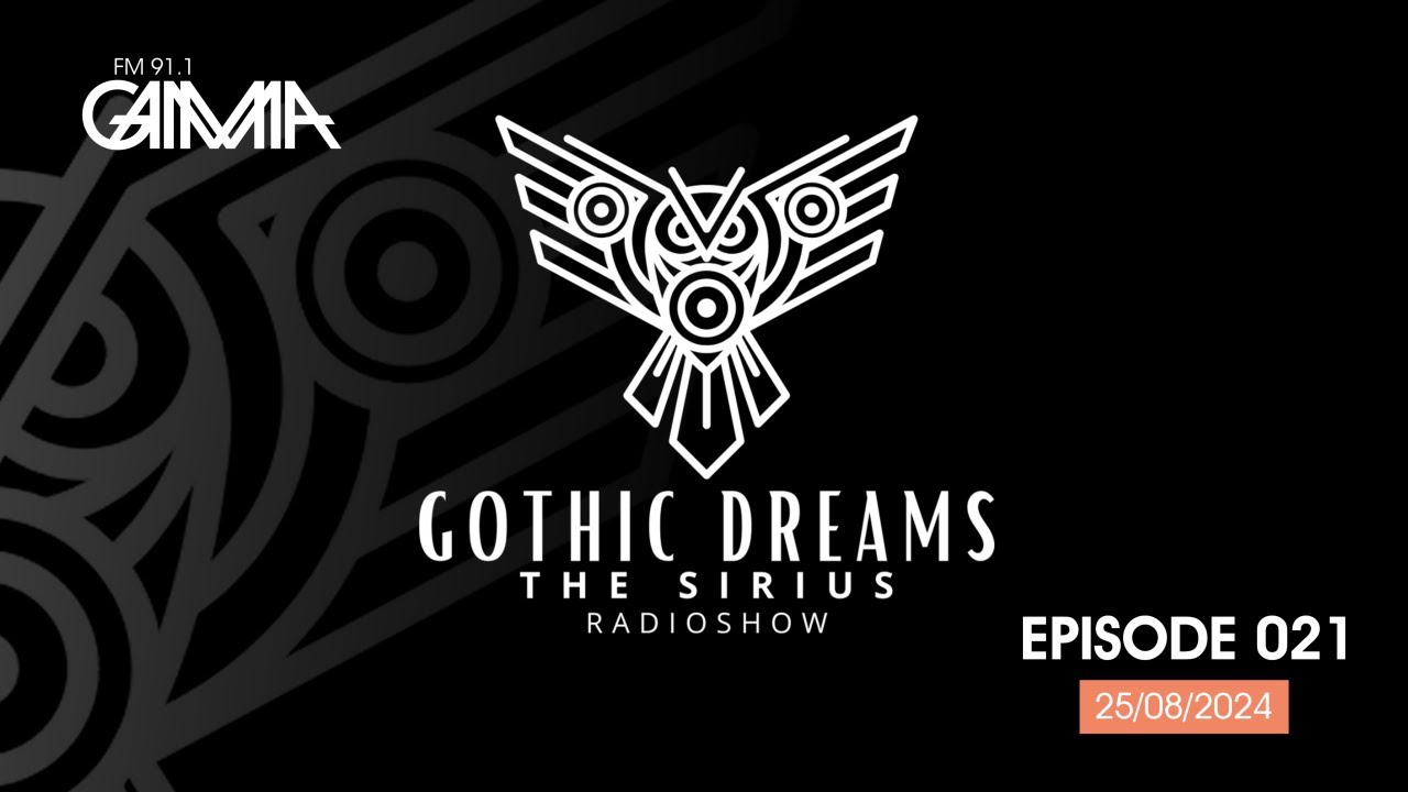 [25/08/24] The Sirius presents #GothicDreams en Gamma 91.1 FM #gothic #dreams