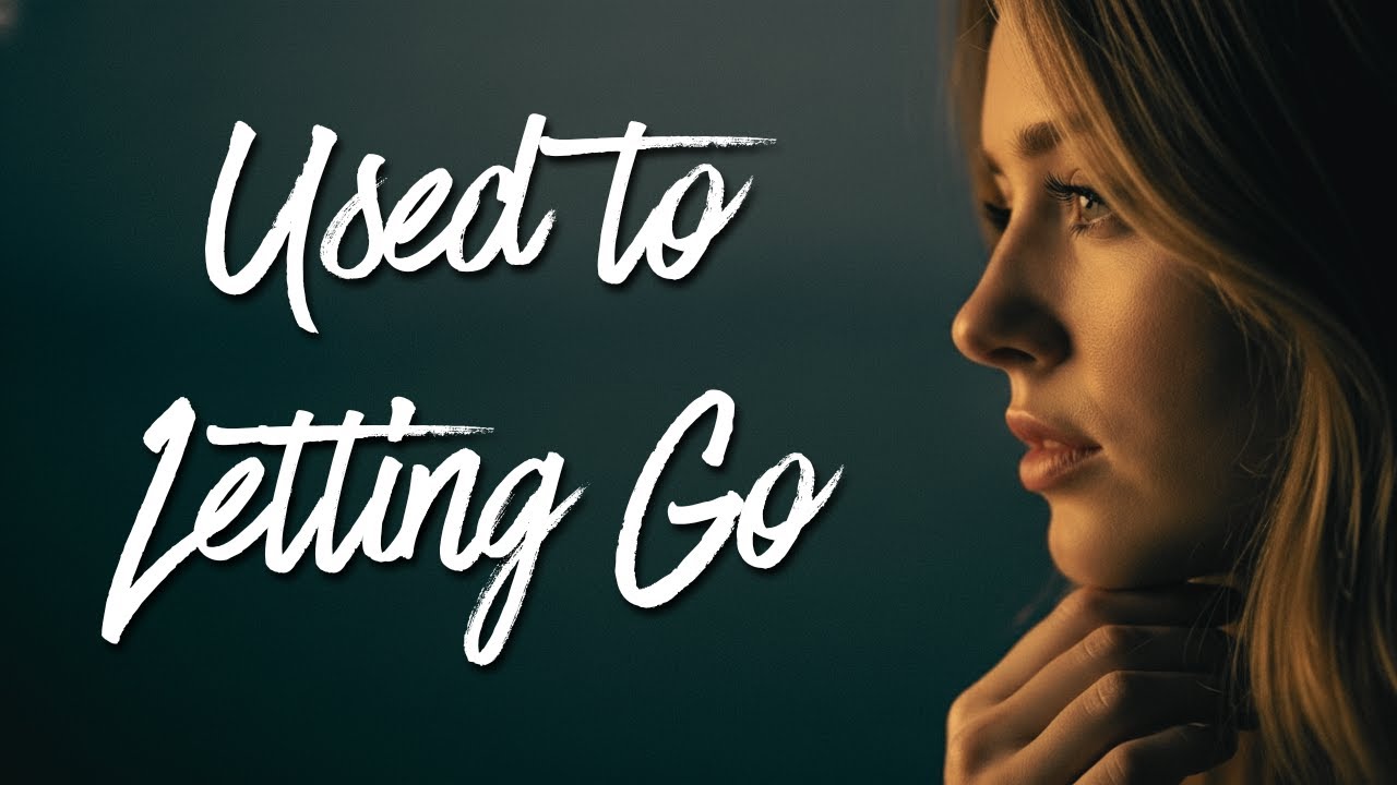 Used to Letting Go | Full Lyric