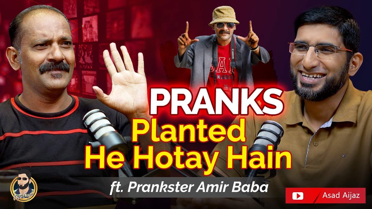 Exposing Fake Pranks ft. Amir Baba | Asad Aijaz Podcast