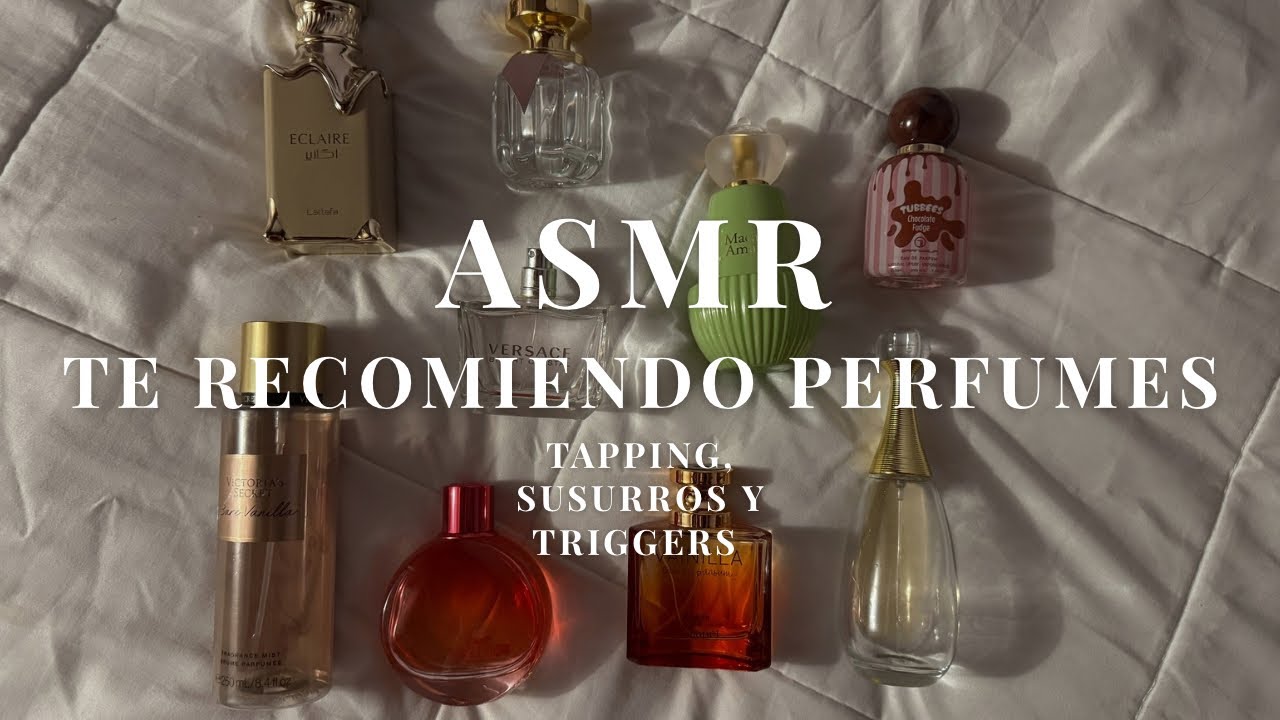 asmr te recomiendo perfumes!💐🥥🍋 tapping, triggers & susurros