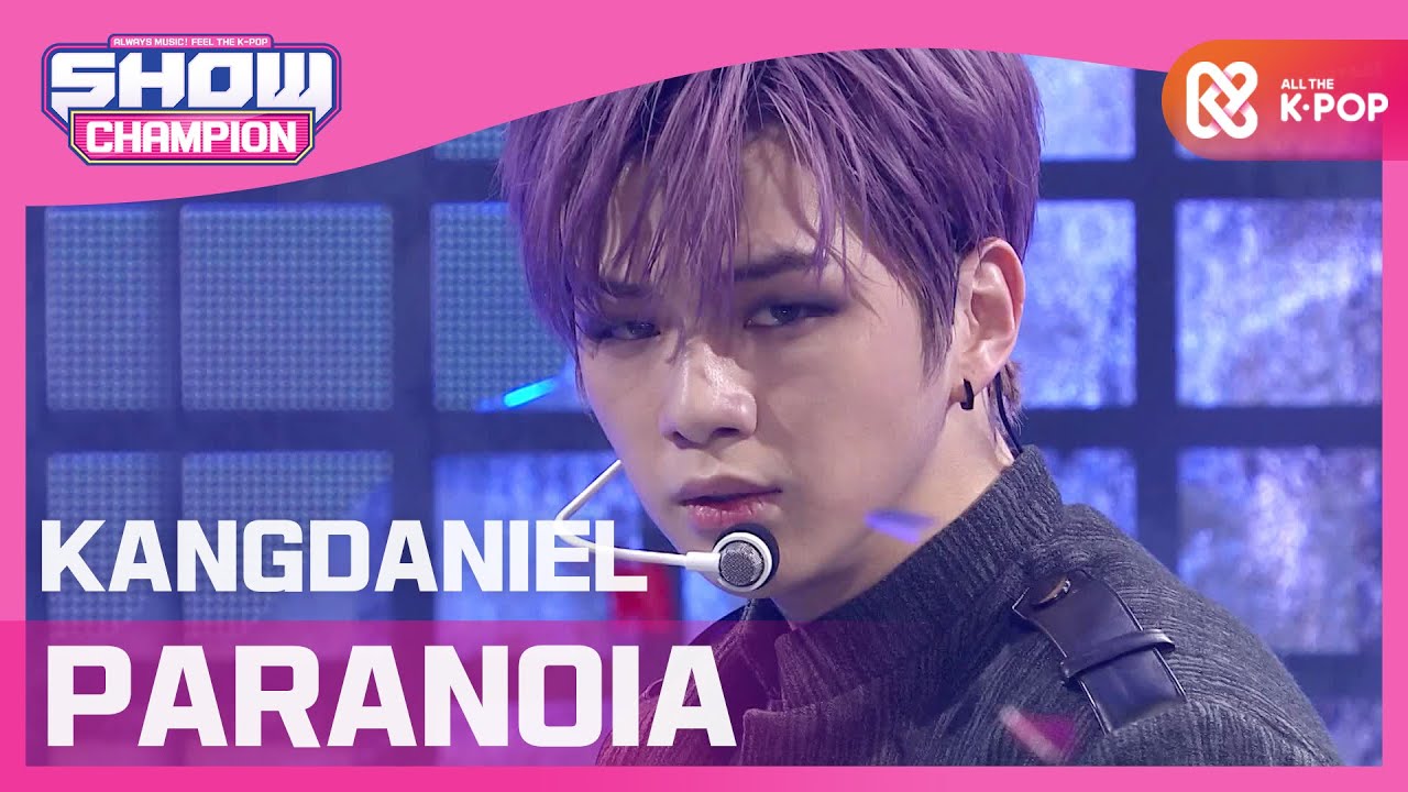 [Show Champion] 강다니엘 - 파라노이아 (KANGDANIEL - PARANOIA) l EP.384