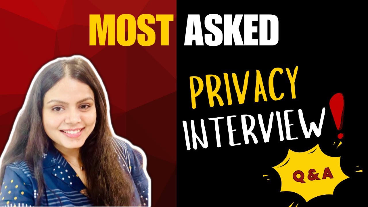 How to Crack Privacy Interview (Real Questions & Answers Inside) | Q&A You Must Prepare