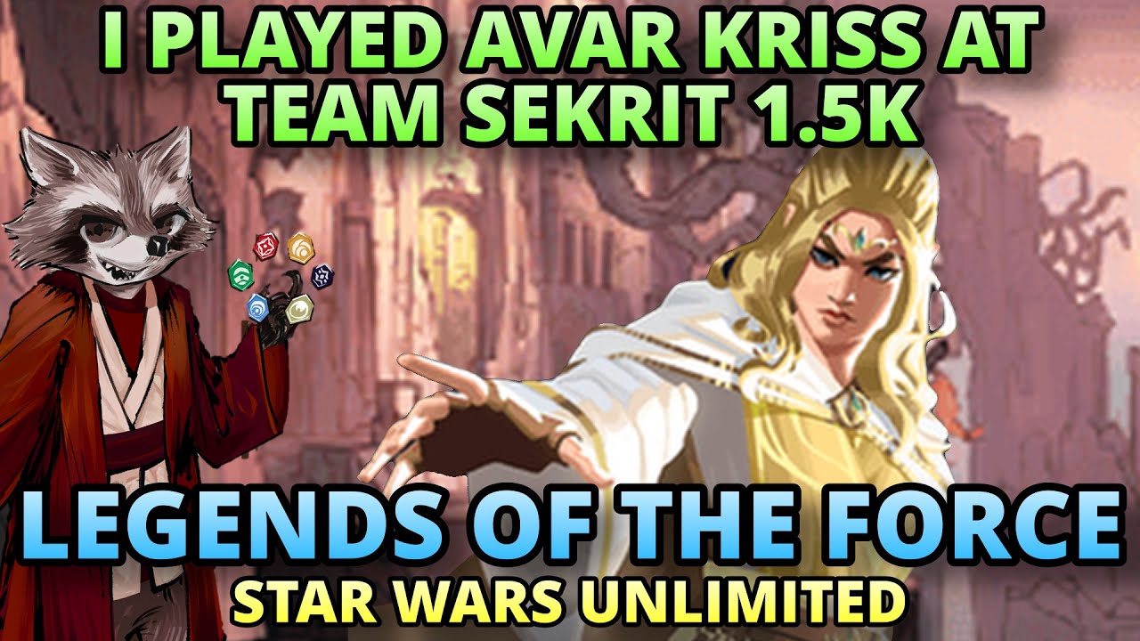 I Played Avar Kriss In Team Sekrit's 1.5K! Star Wars Unlimited Decklist and Tournament Report