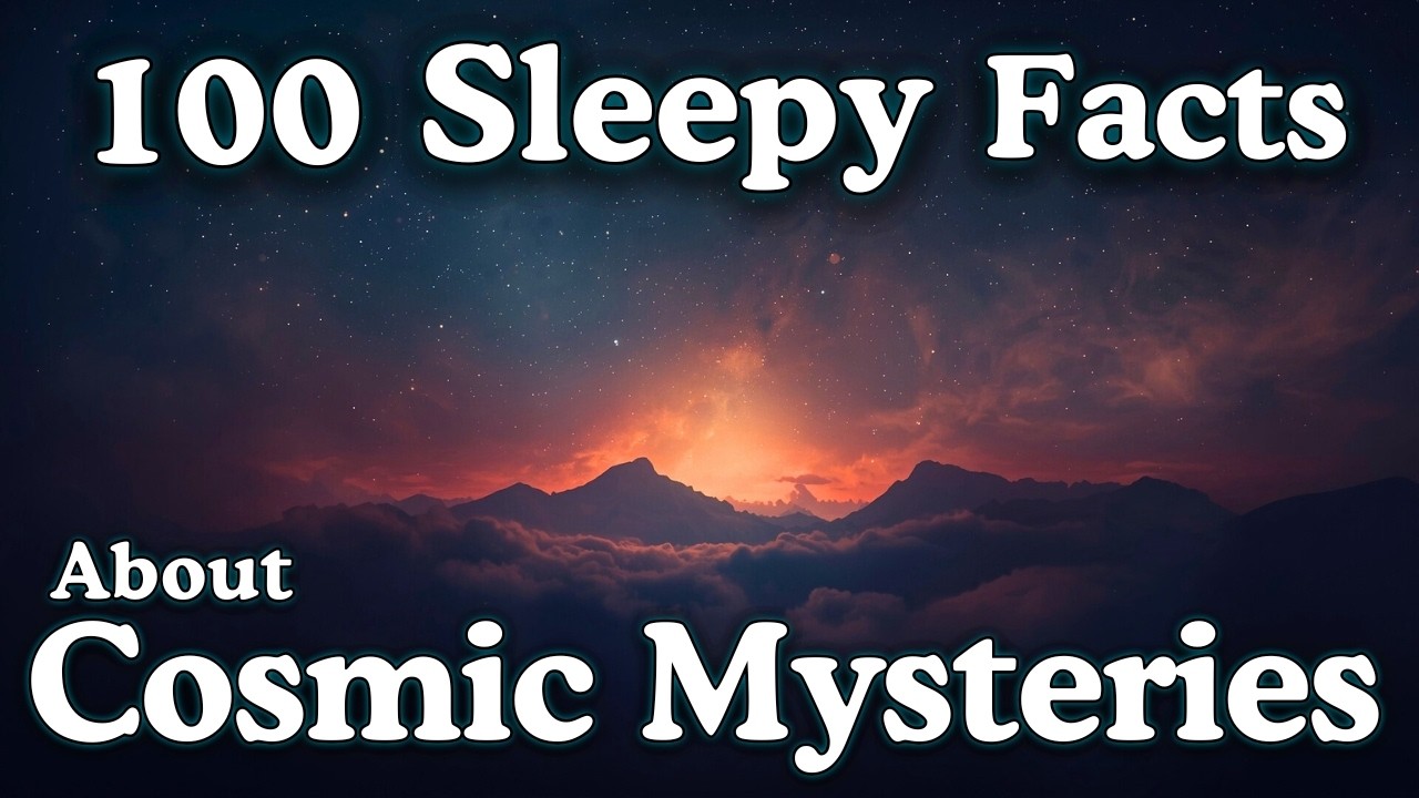 The Most Relaxing Facts About Cosmic Mysteries to Fall Asleep To &mdash; No Adverts