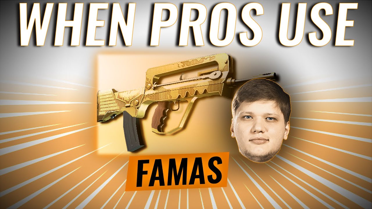 WHEN CS:GO PROS USE FAMAS TO IT'S FULL POTENTIAL!