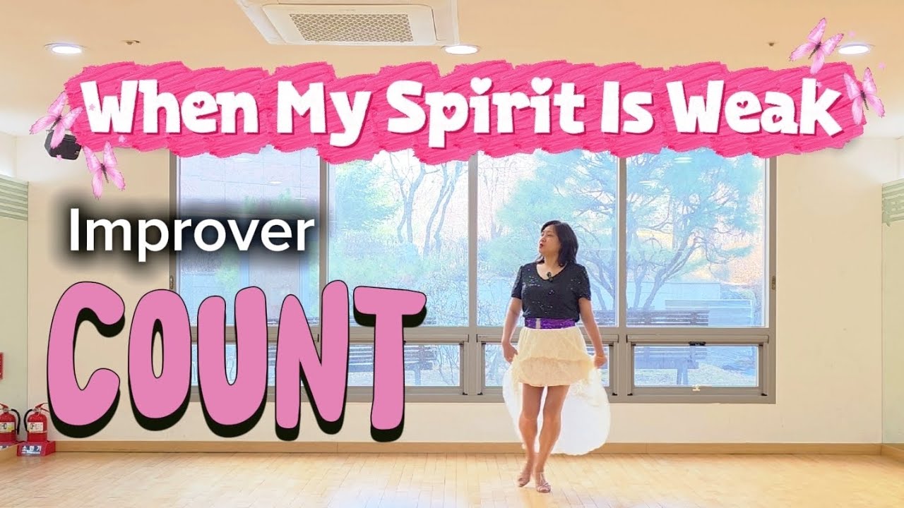 When My Spirit Is Weak Linedance/Improver/미니선셋라인댄스/March 2026/Count