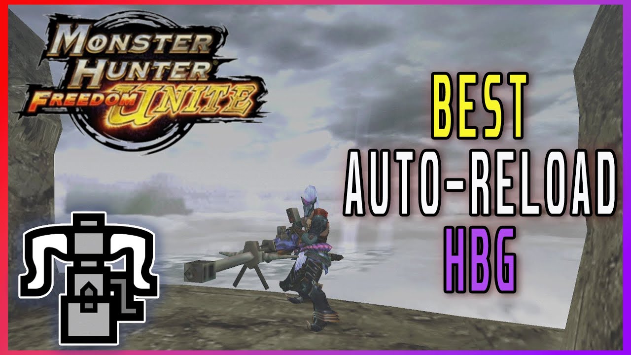 Best Auto-Reload HBG | MHFU